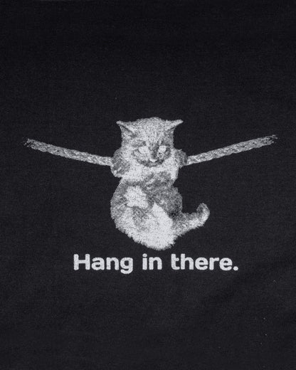 Hang in there. T-shirt Black