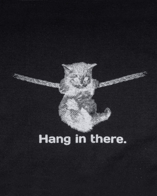 Hang in there. T-shirt Black